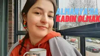 Almanya'da Yabancı Bir Kadın Olmak 🏋🏻‍♀️