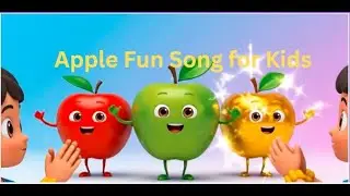 Apple Fun Song for Kids 🍏 Tap Tap Tap Nursery Rhyme