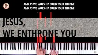 Jesus, We Enthrone You (Key of A) | Piano Visualizer with Lyrics