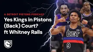 Yes Kings in Pistons (Back) Court?
