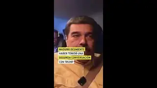 Maduro desmiente haber tenido una segunda conversaci&oacute;n con Trump