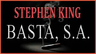 BASTA, S. A. - STEPHEN KING | Cuento de TERROR (AUDIOLIBRO COMPLETO)