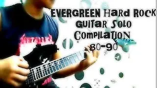 Evergreen Hard Rock Guitar Solo Compilation 80-90 COVER