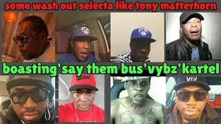 wash out selecta tony matterhorn say he bus kartel