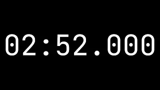 Countdown timer 2 minutes, 52 seconds [02:52.000] - White on black with milliseconds