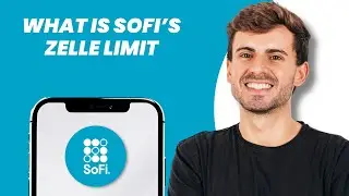 What Is SoFi&rsquo;s Zelle Limit