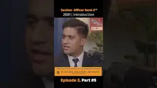 Section Officer Rank 2nd  | 2081 | Introduction