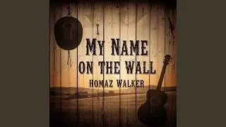 My Name on the Wall