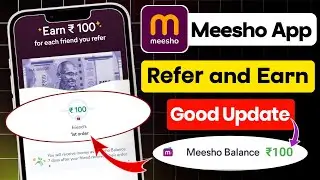 Meesho Refer and Earn Good Update 2025 | Meesho App Refer & Earn | Meesho Balance Use Kaise Kare |