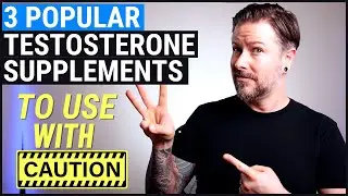 3 Popular Testosterone Supplements To Use With Caution
