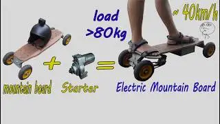 DIY Electric Mountain Board with Starter