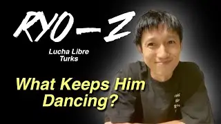 Ryo-Z on Why He Still Dances - Beyond the Dance Floor