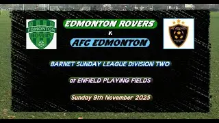 Edmonton Rovers v AFC Edmonton (9.11.25) Goal Highlights