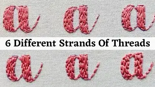 Working with 6 Different Strands of threads | Tutorials | Embroidery | Afeei