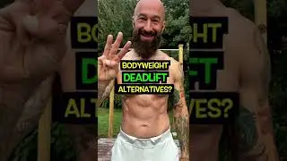 Три альтернативы становой тяге со штангой с собственным весом