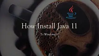 how  to install java11 on windows 11