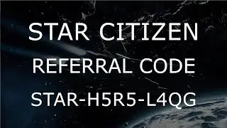 Star Citizen Referral Code - STAR-H5R5-L4QG - How To Get 5000 UEC For Free