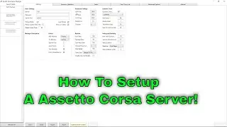 Как настроить сервер Assetto Corsa! (Простое руководство)