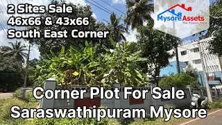 46x66 & 43x66 Corner Plot For Sale | Saraswathipuram Mysore | Clear Documents | Ready To Register