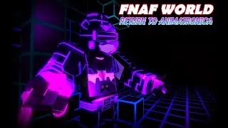 VIRTUAL RAVE |FNAF World Return to Animatronica Official OST