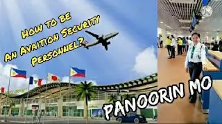 PAANO MAKA PASOK SA AIRPORT//HOW TO BE AVIATION SECURITY