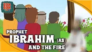 Quran Stories In English | Prophet Ibrahim (AS) And The Fire | part 2 | English Prophet Stories