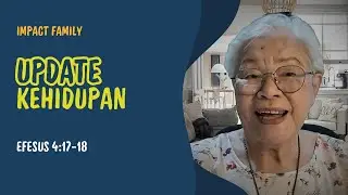Update Kehidupan | Efesus 4:17-18 | Impact Family - 17 Januari 2026