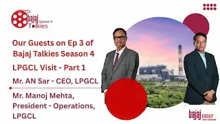 Ep 3 of Bajaj Talkies S4 | Exclusive Visit to LPGCL - Bajaj Energy's Largest Power Plant! 🌟#part1 