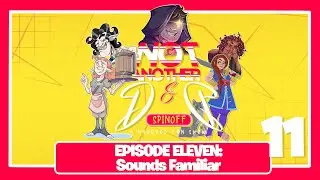 [NADDS] Sounds Familiar - Episode 11