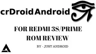 CrDroid Nougat (7.1.2)  Rom Review on Redmi 3S/PRIME | 8th August Build | LATEST STABLE BUILD |