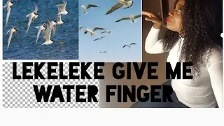 OMG 😁..PLAYFUL CHILDHOOD MEMORIES/LEKELEKE GIVE ME WATER FINGER...