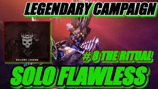 FINAL MISSION: LEGENDARY Witch Queen Campaign - Solo FLAWLESS - #8 The Ritual - Destiny 2 (TITAN)