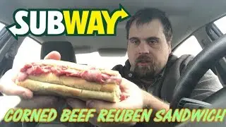 Subway Corned Beef Reuben Sandwich Food Review
