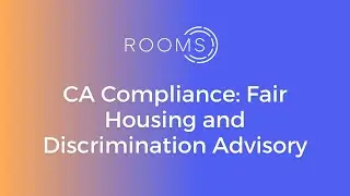 CA Compliance: Fair Housing and Discrimination Advisory