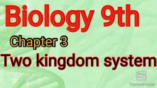 Two kingdom system..... biology chapter 3 class 9th