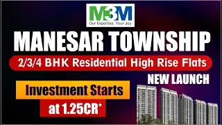 New Launch M3M Smartworld Manesar | M3M Manesar Sector 9 | M3M Manesar Golf Centric Flats