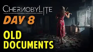 Day 8: Old Documents | Chernobylite (Gameplay Walkthrough)