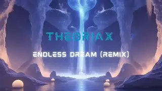 TheoriaX - Endless Dream (Official Lyric Video)