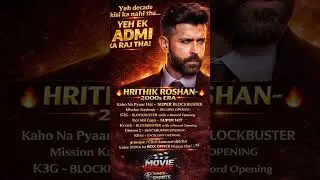 2000s Ka Box Office King 👑 | Hrithik Roshan Era 🔥