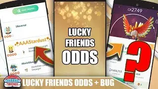 WARNING.. LUCKY FRIENDS BUG POTENTIAL! ODDS FOR LUCKY FRIENDSHIP | POKEMON GO