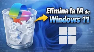 C&oacute;mo ELIMINAR la IA de Windows 11 por COMPLETO para MEJORAR RENDIMIENTO