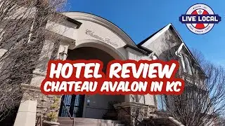 Chateau Avalon Hotel Review | Kansas City