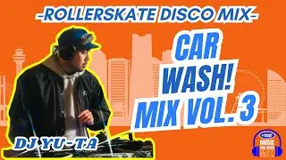 CAR WASH! MIX vol.3 -Roller Skate Disco- | Rollerskate Disco | Disco | Funk | Boogie |