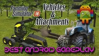 Farming Simulator 16 All Vehicles And Attachments Android