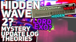 HIDDEN WAVE 2? LORD EXO? - Mystery Update Log Theories - Tower Defense Simulator