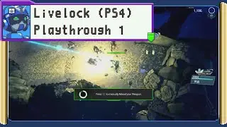 Livelock | Playthrough #1 | Catalyst gameplay | No Commentary