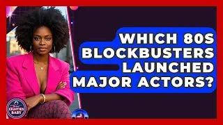 Which 80s Blockbusters Launched Major Actors? - I'm an 80s Baby