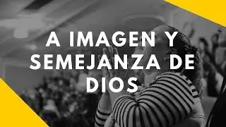 A Imagen y Semejanza de Dios | Pastor Victor Tiburcio