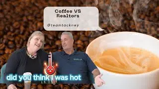 Coffee Vs Realtors | Team Tackney | GMT Real Estate