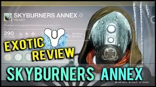 Destiny: Skyburners Annex Exotic Helmet Review! (The Taken King Exotic Reviews)